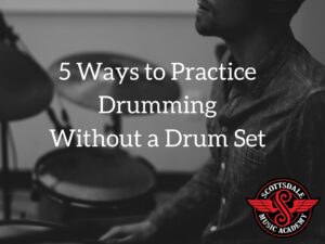 5 Ways to practice drumming without a drum set